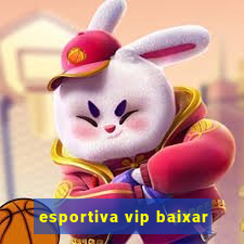 esportiva vip baixar